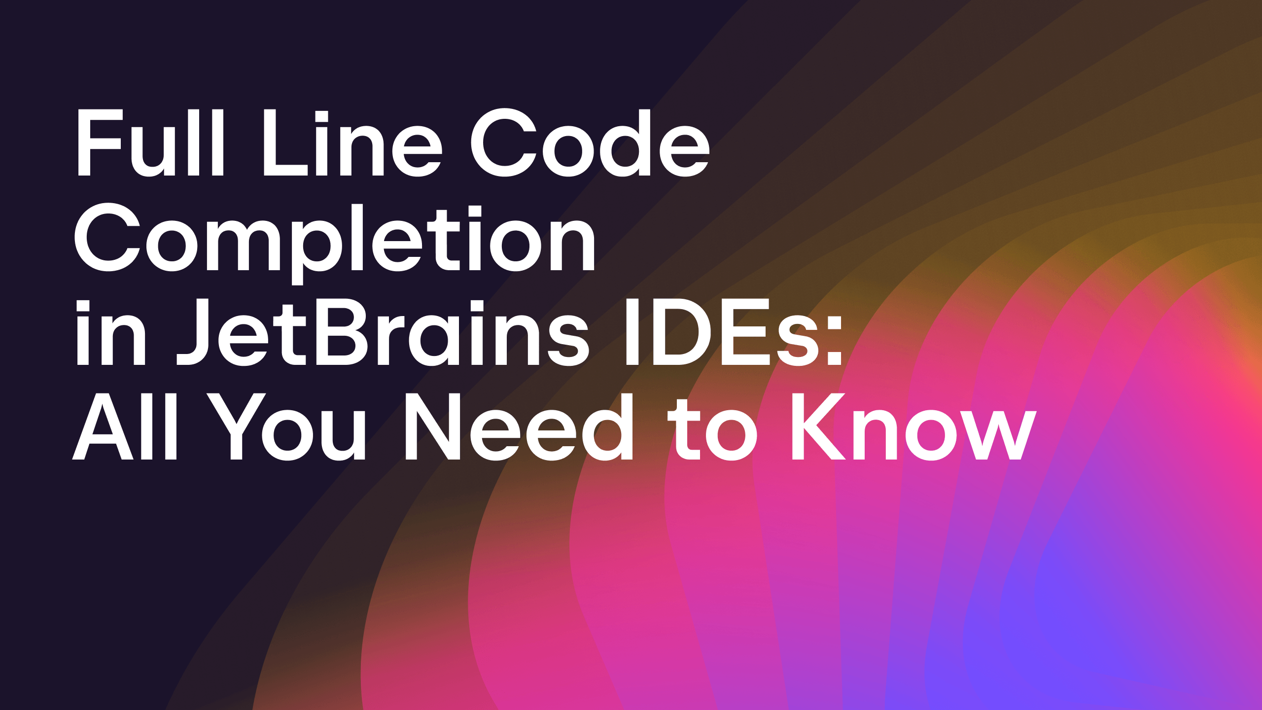 Full Line Code Completion in JetBrains IDEs