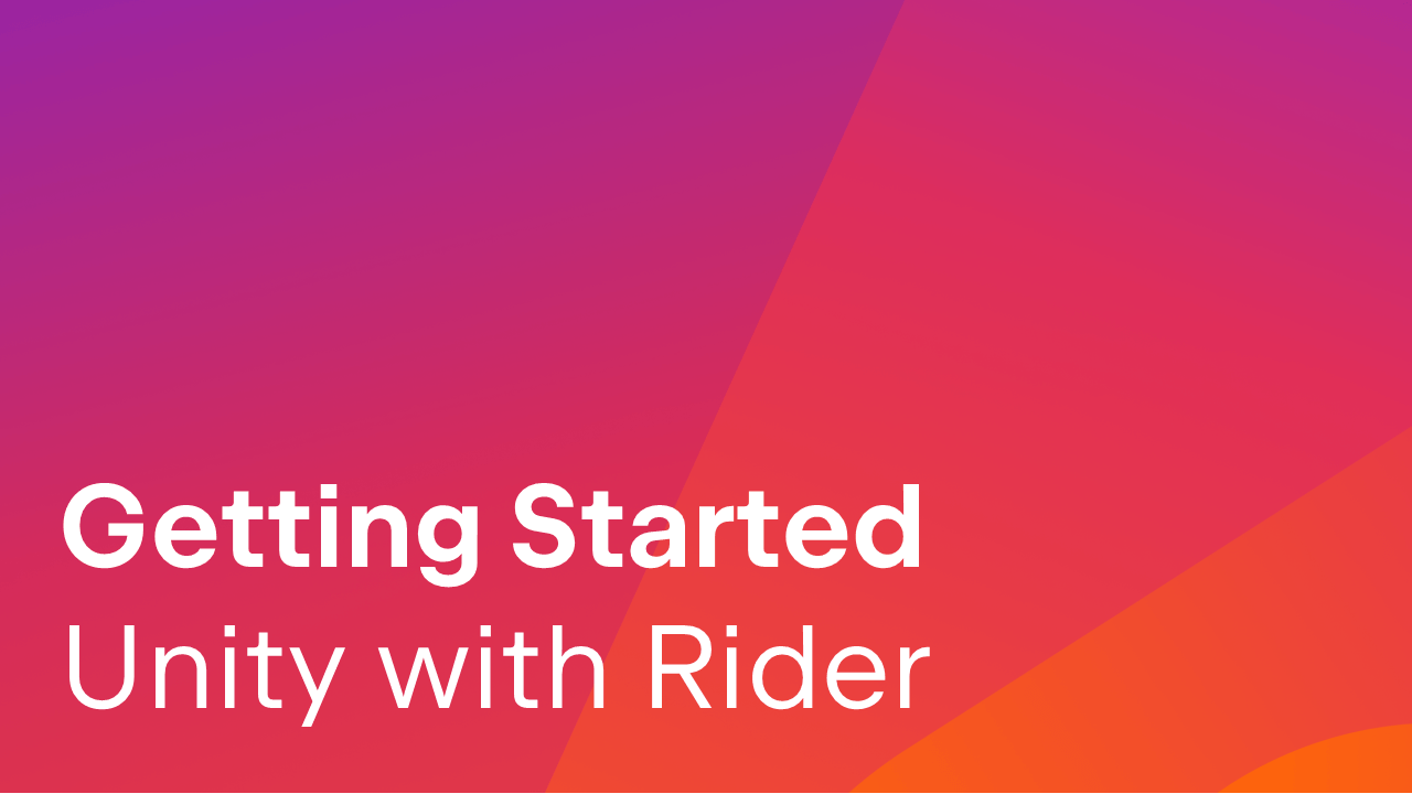 Getting Started with Rider for Unity