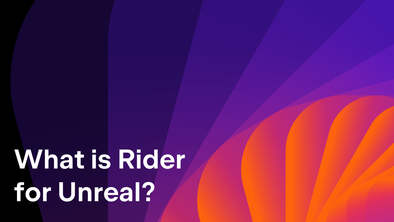 What is Rider for Unreal?